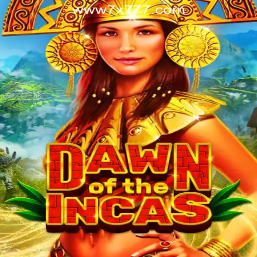 Exploring the World of DawnoftheIncas and 7X777.COM Oficial Slots Brasil #1