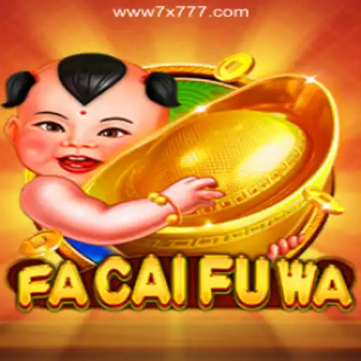 Exploring the Exciting World of FaCaiFuWa and 7X777.COM Oficial Slots Brasil #1