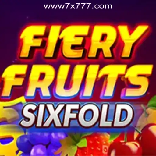 FieryFruitsSixFold: An Exciting Dive into Innovative Slot Gaming